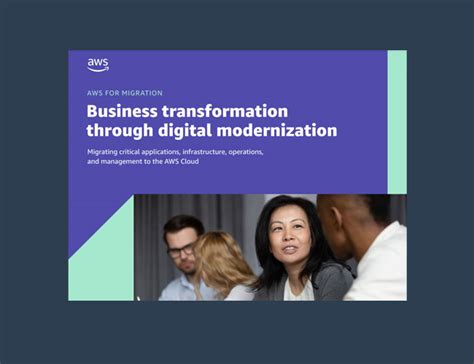 AWS For Migration Business Transformation Through Digital