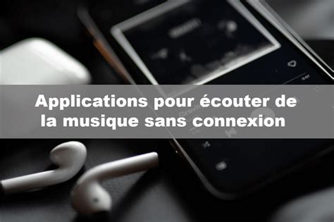 7 Meilleures applications pour écouter de la musique sans connexion