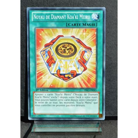 Carte Yu Gi Oh Prio Fr Noyau De Diamant Koa Ki Meiru Neuf Fr