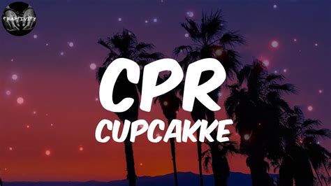 Cupcakke Cpr Lyrics Youtube