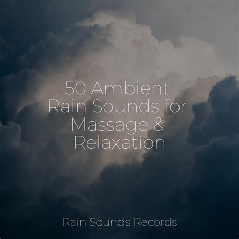 Ambient Rain Sounds For Massage Relaxation Sounds Of Nature