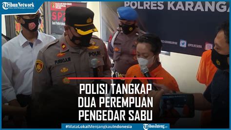 Satnarkoba Polres Karanganyar Tangkap Dua Perempuan Pengedar Sabu Youtube