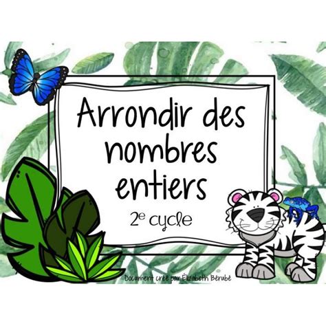 Cartes T Ches Arrondir Des Nombres Entiers