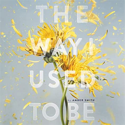 The Way I Used To Be Audio Download Amber Smith Rebekkah Ross