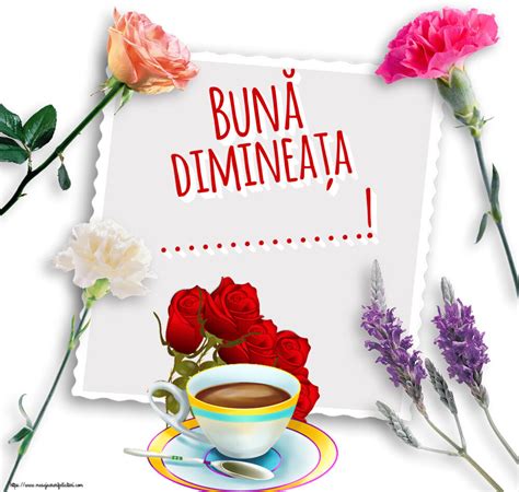 Felicitari Personalizate De Buna Dimineata ☕🌼🥳 Cafea And Flori