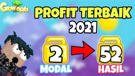 CARA PROFIT DARI MODAL 2 WL PROFIT TERBAIK 2021 GROWTOPIA INDONESIA