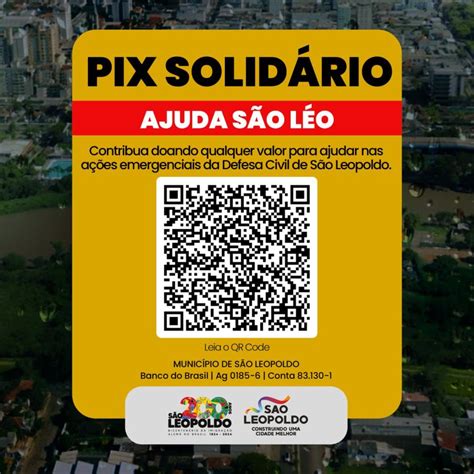 Defesa Civil De S O Leopoldo Disponibiliza Pix Solid Rio Para Doa Es