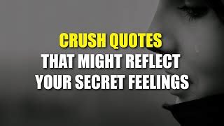 Secret Crush Quotes For Her