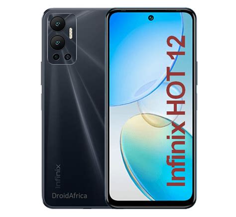 Infinix Hot 12 Specifications And Price DroidAfrica