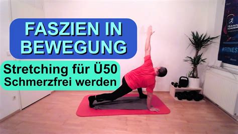 Faszien In Bewegung Stretching F R Unbewegliche Mobilit T F R