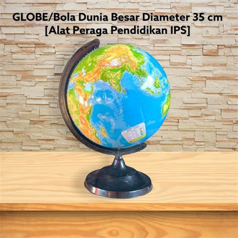 Jual GLOBE Bola Dunia Besar Diameter 35 Cm Alat Peraga Pendidikan IPS