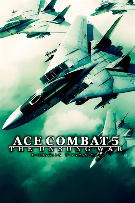 Ace Combat 5 The Unsung War 2004 FilmAffinity