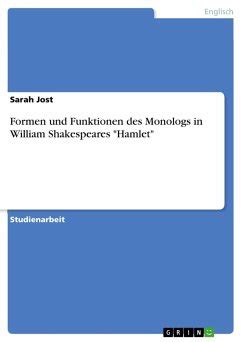 Formen Und Funktionen Des Monologs In William Shakespeares Hamlet Von