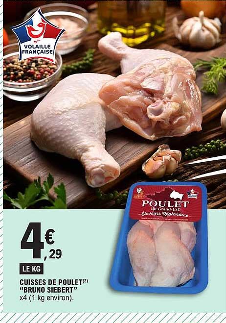 Promo Cuisses De Poulet Bruno Siebert Chez E Leclerc Icatalogue Fr