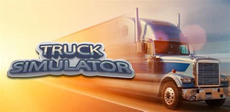 Realistic Truck Simulator - New City Android App