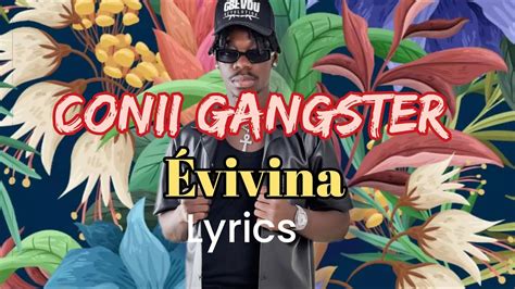 Conii Gangster Vivina Lyric Youtube