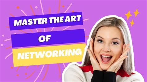 The Art Of Networking Secrets To Making Meaningful Connections Youtube