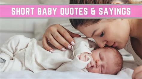 80 Short Baby Quotes And Sayings Conquering Motherhood