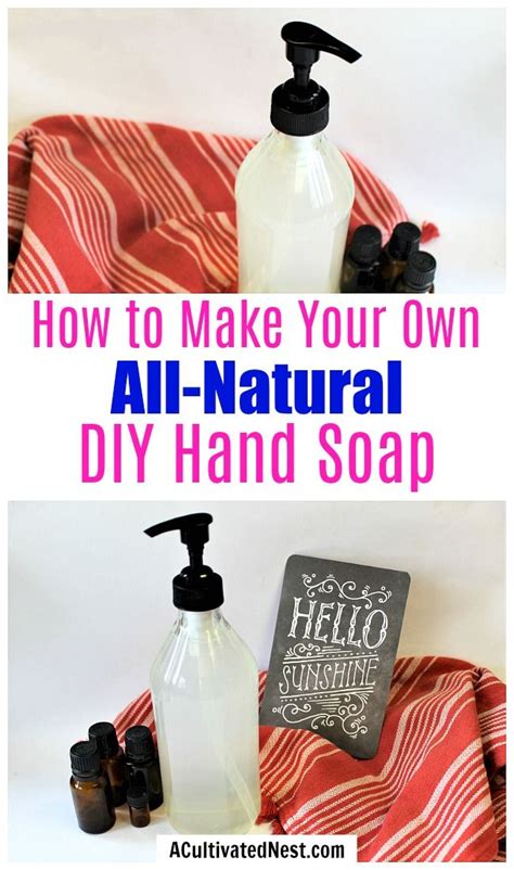 Diy Sunshine Clean All Natural Hand Soap A Cultivated Nest Natural Hand Soap Diy Hand Soap