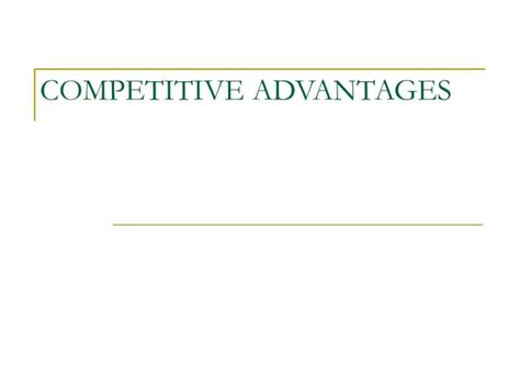 Ppt Competitive Advantages Powerpoint Presentation Free Download