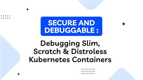 Kubernetes Debugging Techniques Ephemeral Containers YouTube