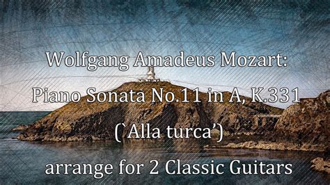 Wolfgang Amadeus Mozart Piano Sonata No 11 In A K 331 Alla Turca