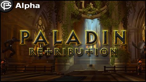 Retribution Paladin Artifact Class Hall Legion Alpha Youtube