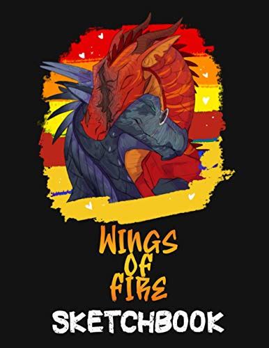 Wings Of Fire Sketchbook Perfect Sketchbook For Doodling Sketching