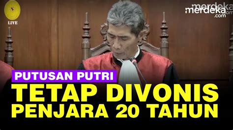 Banding Ditolak Putri Candrawathi Tetap Divonis Penjara Tahun