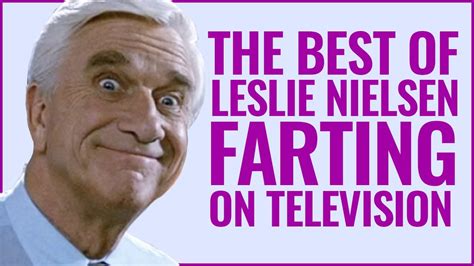 The Best Of Leslie Nielsen Farting On Tv Youtube