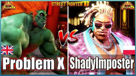 Street Fighter 6 Problem X BLANKA Vs Shadylmposter DEE JAY Best