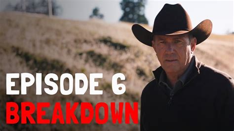 Yellowstone Season 1 Episode 6 Recap And Breakdown Video Dailymotion