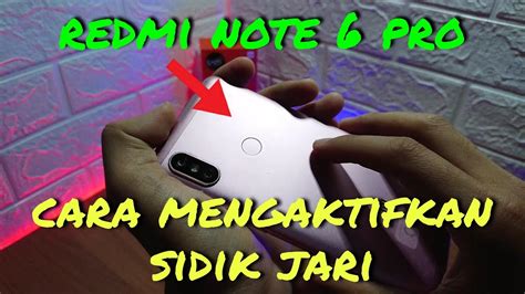 Cara Mengaktifkan Sidik Jari Redmi Note 6 Pro Membuat Kunci Sidik