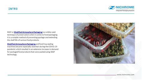 ADVANTAGES OF MAP FOR FOOD PACKAGING INTRO MAP Or Modified Atmosphere