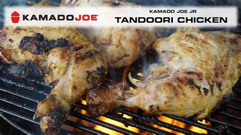 Kamado Joe Jr Tandoori Chicken Youtube