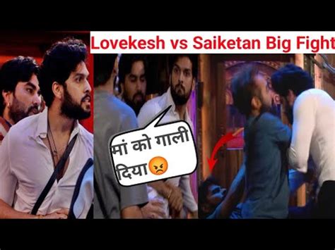 Lovekesh Kataria Vs Sai Ketan Big Fighting Bigg Boss Ott 3