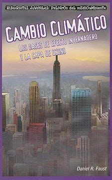 Libro Cambio Clim Tico Los Gases De Efecto Invernadero Y La Capa De