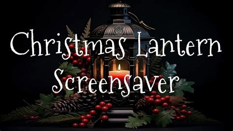 Christmas Lantern Screensaver for Laptop & PC - YouTube