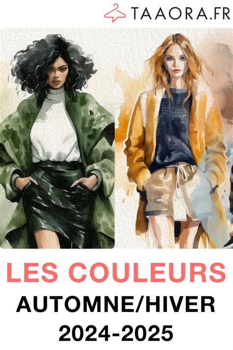 Couleurs Automne Hiver 2024 2025 Taaora Blog Mode Tendances Looks