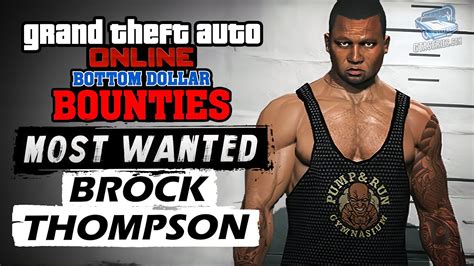 Gta Online Most Wanted Bounty Brock Thompson Youtube