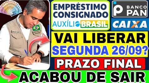 EMPRÉSTIMO CONSIGNADO LIBERADO ATÉ SEGUNDA 26 09 PARA AUXÍLIO BRASIL