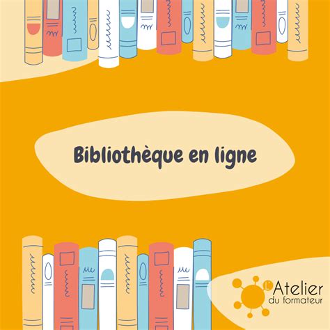 Biblioth Que De Latelier Du Formateur L Atelier Du Formateur