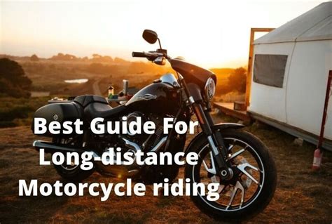 Long Distance Motorcycle Travel Tips 2022