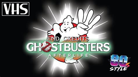 Ghostbusters Afterlife S Vhs Style End Credits Youtube