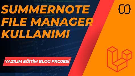 Laravel Dersleri Yebp Summernote Ile File Manager Kullan M