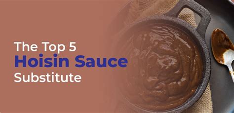 The Best Simple Hoisin Sauce Substitute For A Great Taste Health Maintain