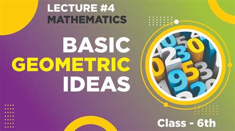 Basic Geometric Ideas Lecture 4 Mathematics 6th Youtube