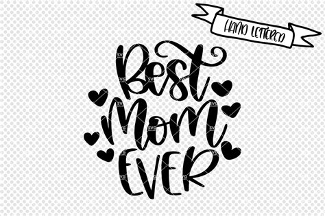 Best Mom Ever Svg Mothers Dag Svg By Svg Gallery Thehungryjpeg