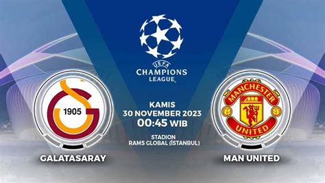 Prediksi Liga Champions Galatasaray Vs Man United H2h Jadwal Live