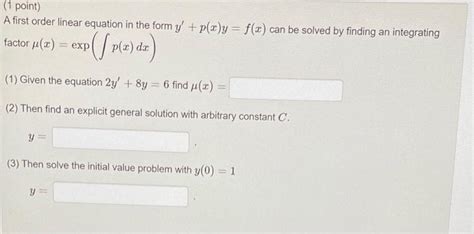 Solved A First Order Linear Equation In The Form Chegg